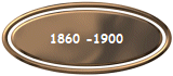 1860 -1900